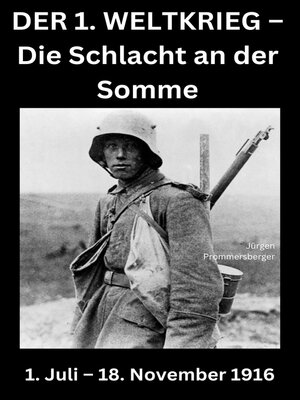 cover image of Der 1. Weltkrieg--Die Schlacht an der Somme